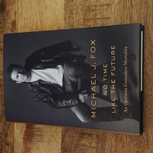 Michael J. Fox No Time Like the Future Book